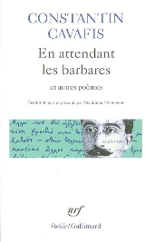 En Attendant Les Barbares / Constantin Cavafis