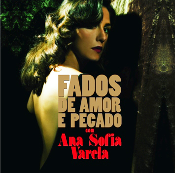 Ana Sofia Varela -- Fados de amor e pecado. 2009