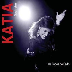 Katia Guerreiro -- Fados do fado