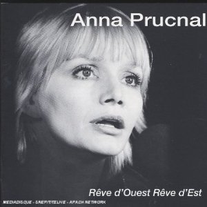 Anna Prucnal. Rêve d'Ouest, rêve d'Est