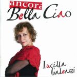 Lucilla Galeazzi -- Ancora Bella ciao (2010)