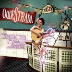 O'queStrada -- Tasca Beat, 2009