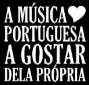 A Música Portuguesa a gostar dela própria