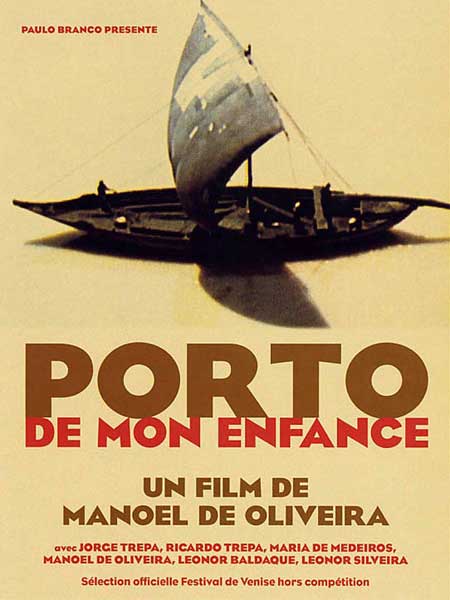 Manoel de Oliveira. Porto de mon enfance = Porto da minha infância. Affiche