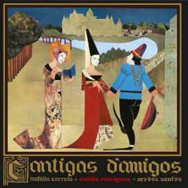 Rodrigues, Amália (1920-1999) -- Cantigas d'amigos (1971). Édition 2012