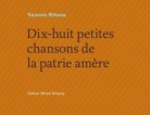 Yannis Ritsos (1909-1990). Dix-huit petites chansons de la patrie amère. Bilingue, trad. Anne Personnaz. Éd. Bruno Doucey, 2012.