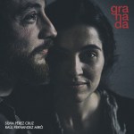 Sílvia Pérez Cruz & Raül Fernandez Miró | granada (2014)