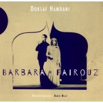 Dorsaf Hamdani | Barbara Fairouz (2014)