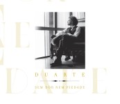 Duarte | Sem dor nem piedade (2015)