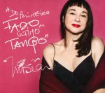 Mísia. Do primeiro fado ao último tango (2016)