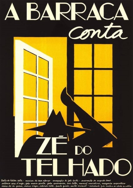 João Paulo Bessa. Affiche de « Zé do Telhado », pièce de Hélder Costa, mise en scène d'Augusto Boal, musique et direction musicale de José Afonso, compagnie A Barraca, Lisbonne, 1978.
