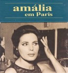 Amália Rodrigues (1920-1999). Amália em Paris (2020).